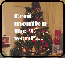 don't mention the 'c word'  - christmas
