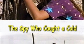 The Spy Who Caught A Cold (1994) .