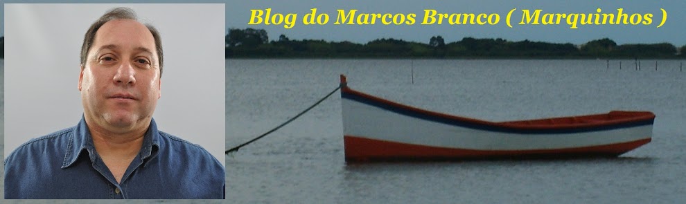 Blog do Marcos Branco (Marquinhos)