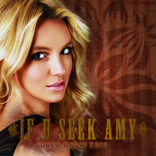 Britney spears if u seek amy