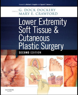 Lower Extremity Soft Tissue & Cutaneous Plastic Surgery 2nd Edition Lower Extremity Soft Tissue & Cutaneous Plastic Surgery 2nd Edition