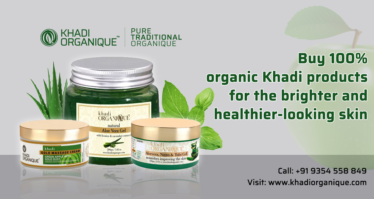 Khadi Organique +91 9354558849 Buy 100 Organic Khadi products for the brighter and healthier
