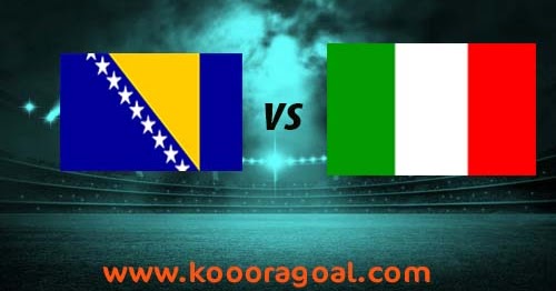 مشاهدة مباراة ايطاليا والبوسنة والهرسك بث مباشر 4-9-2020 ...