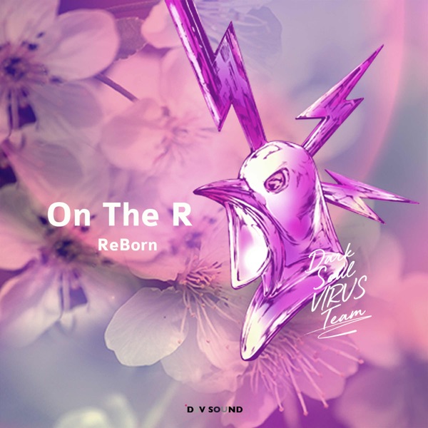 DarkSoul VIRUS – On the R (ReBorn Edition) – Single