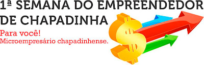 CHAPADINHA REALIZA 1ª SEMANA DO EMPREENDEDOR 