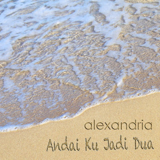Alexandria - Andai Ku Jadi Dua (2015) Alexandria - Andai Ku Jadi Dua on iTunes