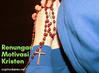 renungan motivasi kristen renungan motivasi kristen