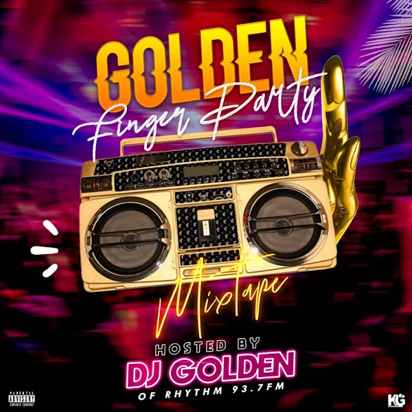 [DJ MIX] DJ Golden - Golden finger party mixtape 