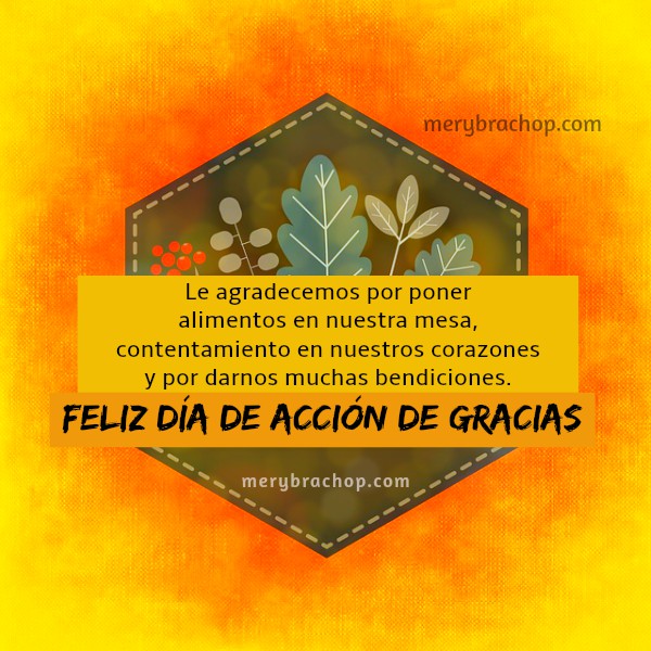 Bonitas frases, discurso corto cristiano de gracias, palabras Feliz día de Acción de Gracias, para cena familiar Thanksgiving, mensaje cristiano para la familia por Mery Bracho.