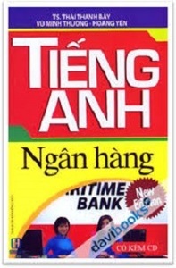 Tiếng Anh Ngân Hàng - Thái Thanh Bảy