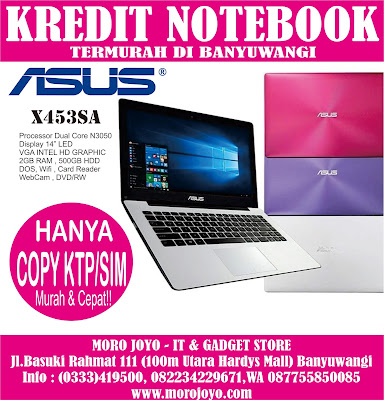 Kredit Laptop Asus Banyuwangi Moro Joyo Kredit Laptop Asus Banyuwangi Moro Joyo