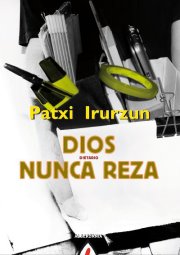 Dios nunca reza