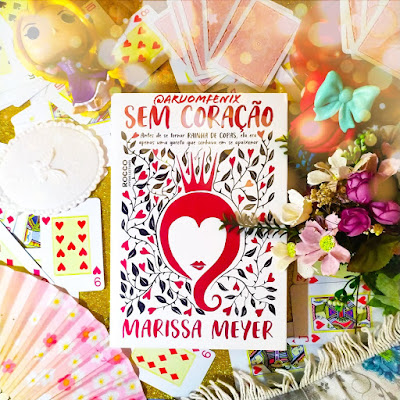 LIVRO: Sem Coração - Marissa Meyer