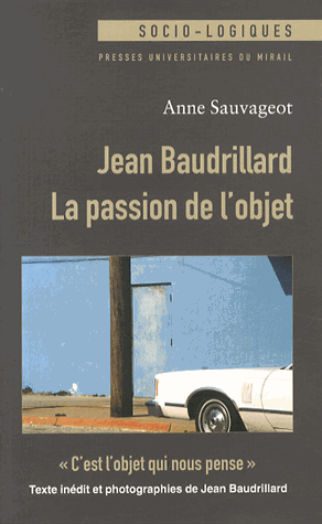 http://www.decitre.fr/livres/jean-baudrillard-la-passion-de-l-objet-9782810702961.html?utm_source=affilae&utm_medium=affiliation&utm_campaign=contemporainsfavoris#ae55