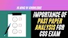 Importance of Past Paper Analysis for CSS Exam