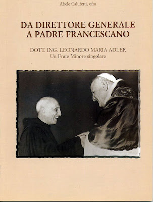 Padre Leonardo Maria Adler - Da direttore generale a padre francescano