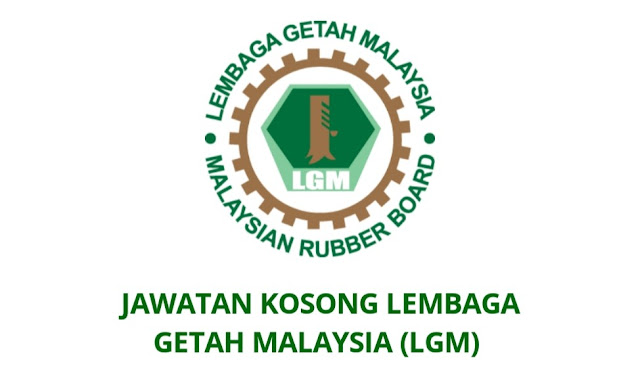 Jawatan Kosong Lembaga Getah Malaysia 2022 (LGM)