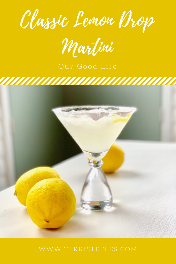 Classic Lemon Drop Martini NationalMartiniDay Our Good Life