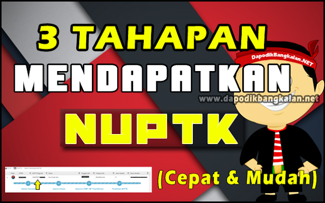 3 Tahapan Untuk Mendapatkan NUPTK dengan Cepat dan Mudah