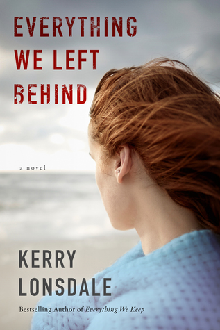Book Spotlight & Giveaway: Everything We Left Behind by Kerry Lonsdale
