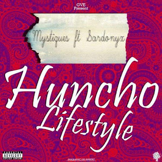 [Hit song] Mystiques ft Sardonyx - Huncho lifestyle (mixed: markshedy)