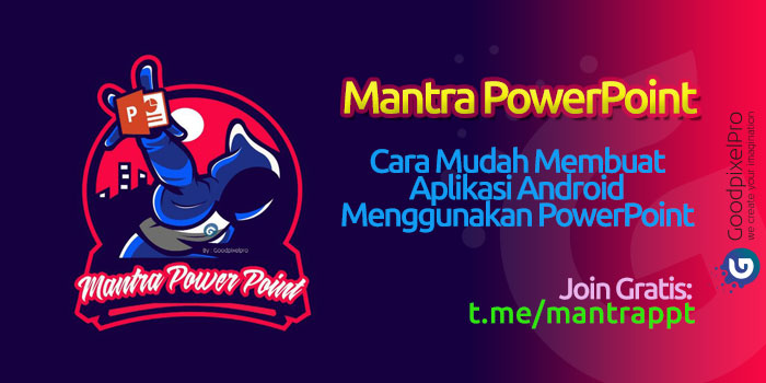 Cara Mudah Membuat Aplikasi Android Menggunakan Powerpoint Cara Mudah Membuat Aplikasi Android Menggunakan Powerpoint