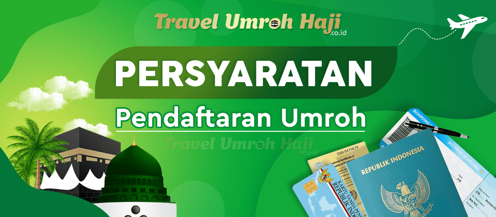 Cara Daftar Booking Paket Umroh Persyaratan dan Tata Cara Daftar Booking Paket Umroh, Terjamin dan Terpercaya