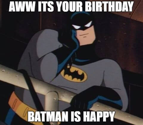 happy birthday batman meme