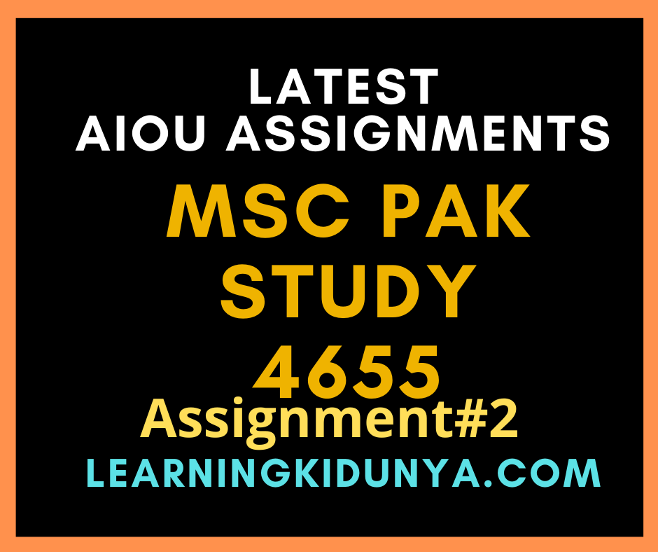 aiou solved assignments 4655