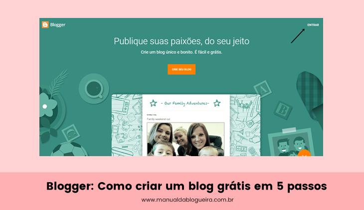 Blogger: Como criar um blog grátis em 5 passos como criar um blog