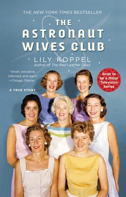 Review: The Astronaut Wives Club by Lily Koppel (print/audio)
