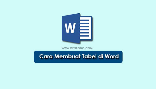 2 Cara Mudah Membuat Tabel di Microsoft Word