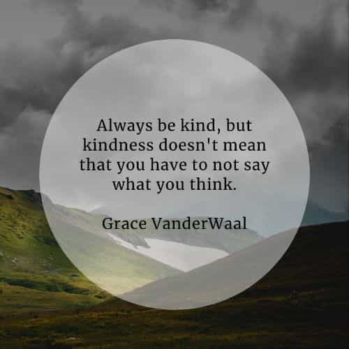 Kindness quotes that'll help you become your better self Kindness quotes that'll help you become your better self