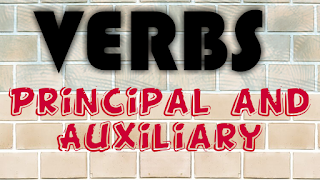 VERBS — Principal and Auxiliary