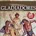 BREVE HISTORIA DE LOS GLADIADORES - Daniel P. Mannix