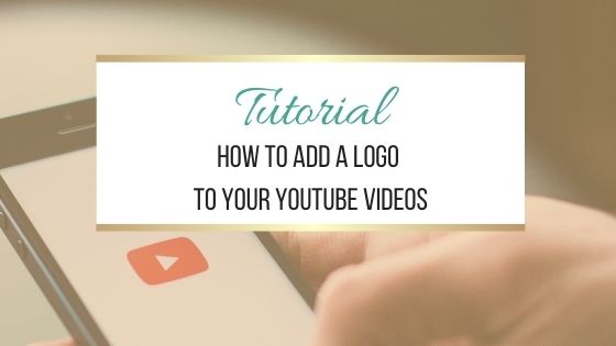 How To Add a Logo To Your YouTube videos