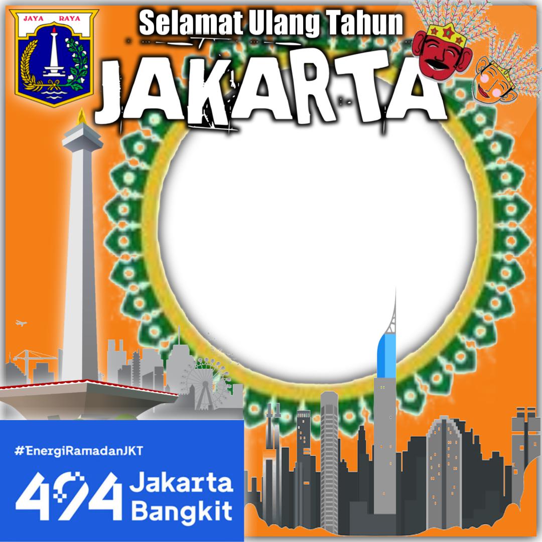 Download Gratis Twibbon Ucapan Selamat Ulang Tahun Jakarta 2021 - Twibbonize