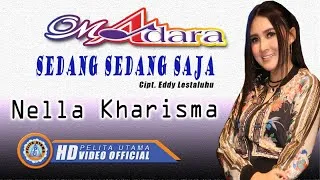 Nella Kharisma - Sedang Sedang Saja