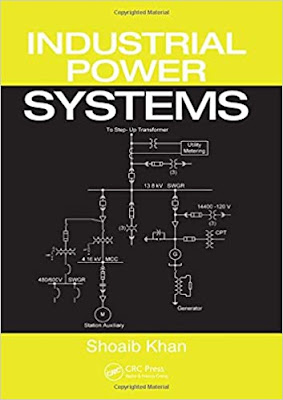 Industrial Power Systems by Shoaib Khan