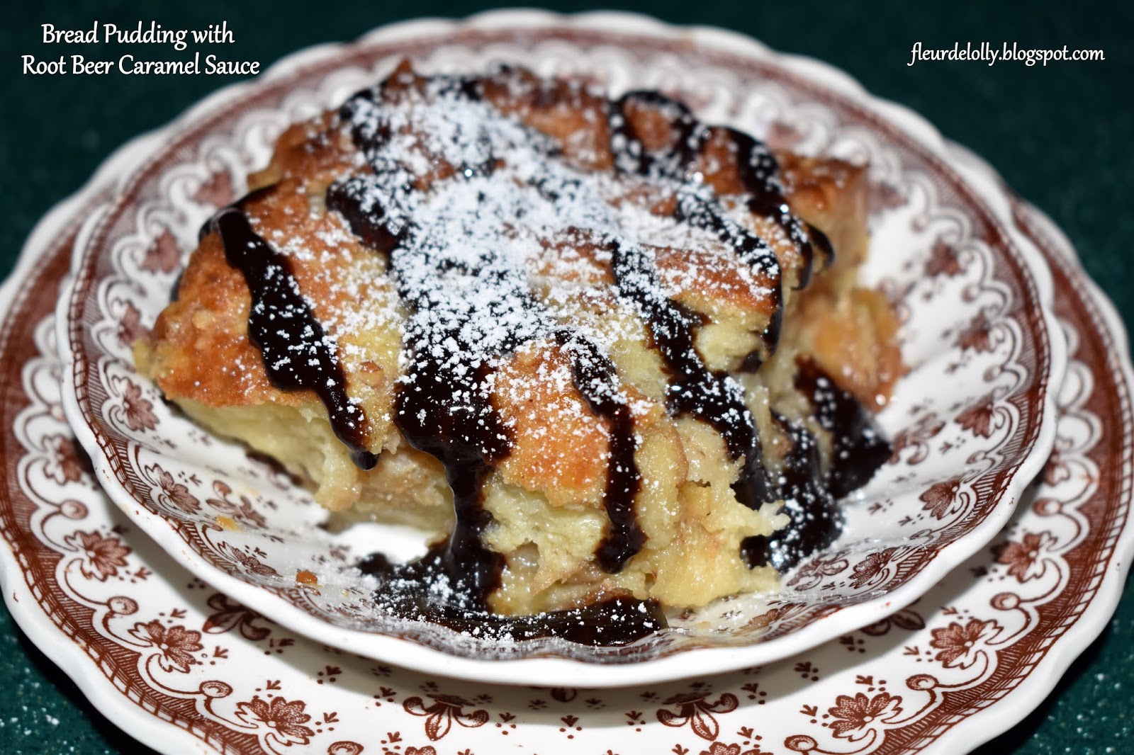 Fleur de Lolly Bread Pudding with Root Beer Caramel Sauce