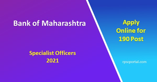 Bank of Maharashtra BOM Specialist Officers 2021 Apply Online for 190 Post