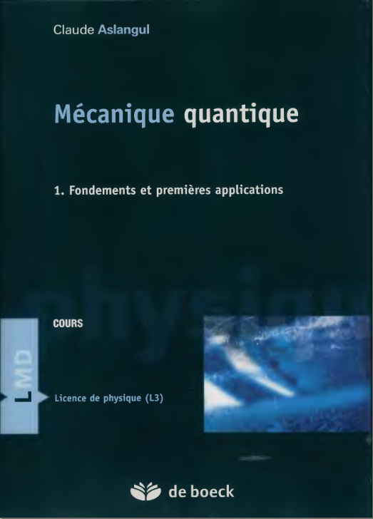 Mécanique quantique cours et exercices corrigés 3 tomes