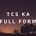 Full Form of TCS | TATA Consultancy Service