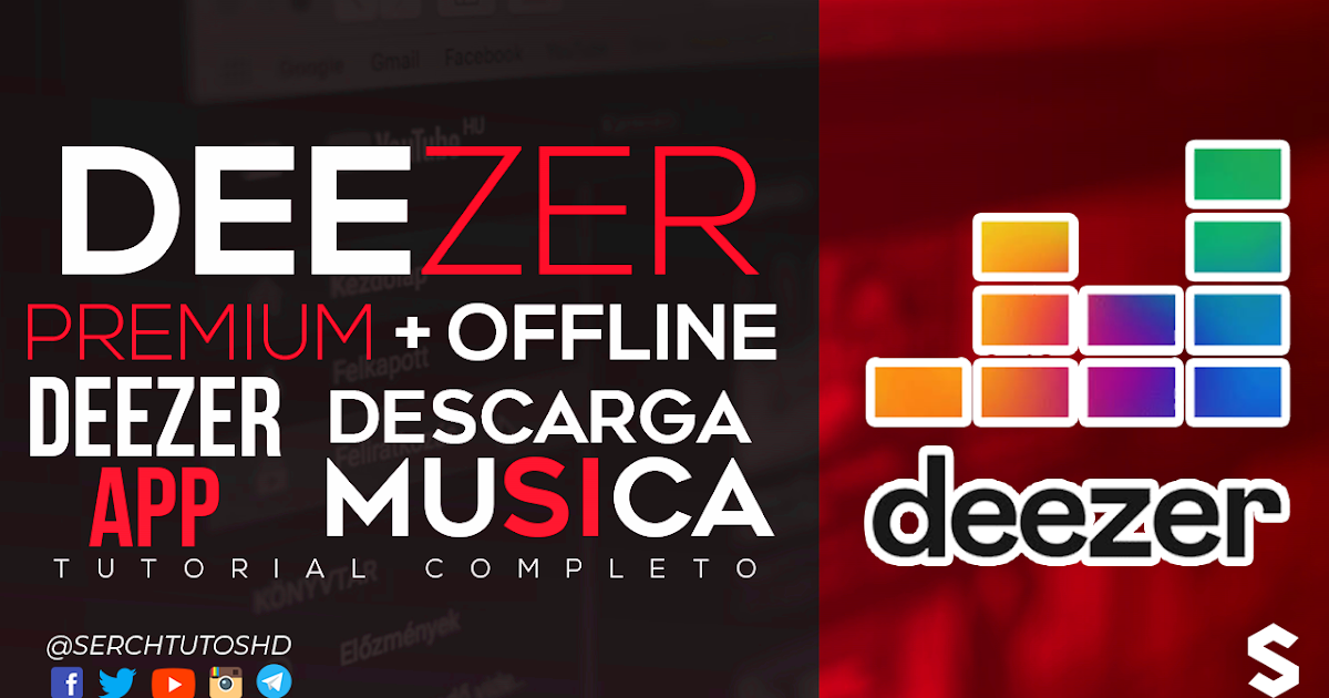 Deezer Premium + Offline Descarga Música sin Limites en tu Celular