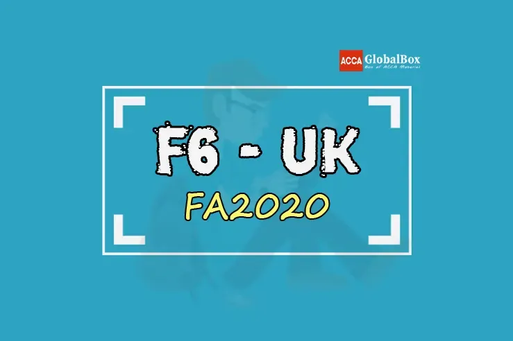 F6 - Taxation (TX) | FA2020 | BPP | STUDY TEXT and EXAM KIT | Edition 2021-2022 | FA20, and ACCAGlobalBox and by ACCA GLOBAL BOX and by ACCA juke Box, ACCAJUKEBOX, ACCA Jukebox, ACCA Globalbox