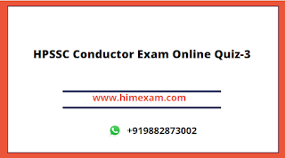 HPSSC Conductor Exam Online Quiz-3 HPSSC Conductor Exam Online Quiz-3