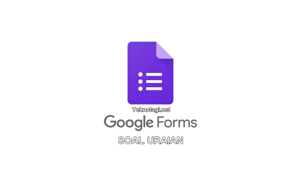 Cara Membuat Soal Uraian dan Kunci Jawaban di Google Form