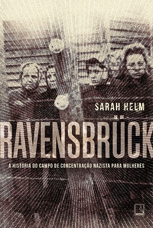 Ravensbrück a história de campo de concentração nazista para mulheres Ravensbrück - Coisas Judaicas