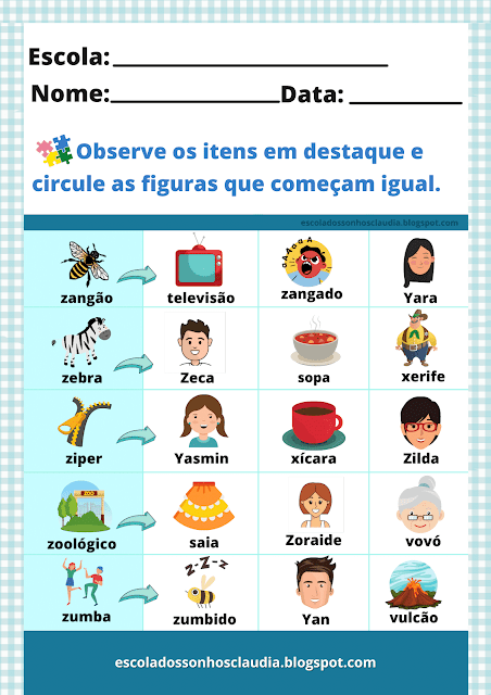 Atividade 6 Atividade De Percepção Do Som Inicial Da Letra. Nesta Atividade A Criança Falará O Nome Das Figuras Em Voz Alta E Em Seguida Irá Circular Aquela Que Não Pertence Ao Conjunto De Cada Objeto Que Tem A Mesma Letra Inicial. Atividades e plano de aula com a letra z para alfabetização