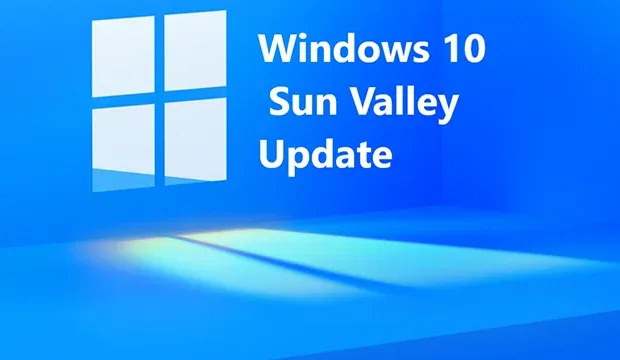 Windows 10 Sun Valley Update : prochaine génération de Windows 10 prévu le 24 juin